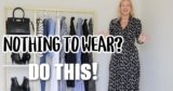 Why you have NOTHING to wear & how to change that!