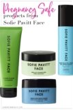Pregnancy Safe Products from Sofie Pavitt Face