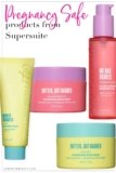 Pregnancy Safe Products from Supersuite